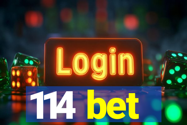 114 bet